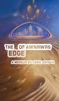 Hardcover The Edge of Awnawas Book