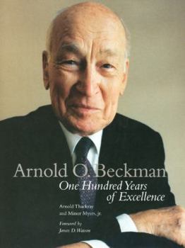 Hardcover Arnold O. Beckman: One Hundred Years of Excellence Book