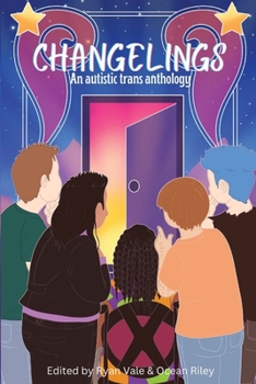 Paperback Changelings: An Autistic Trans Anthology Book