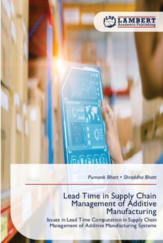 Lead Time in Supply Chain Management of Additive Manufacturing