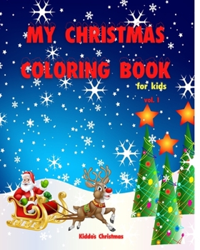 Paperback My Christmas Coloring Book For Kids Book