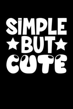 Paperback Notebook: Cute Simple Sweet Girlfriend Cute Love Gift 120 Pages, 6X9 Inches, Dot Grid Book