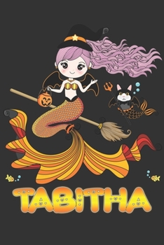 Paperback Tabitha: Tabitha Halloween Beautiful Mermaid Witch, Create An Emotional Moment For Tabitha?, Show Tabitha You Care With This Pe Book