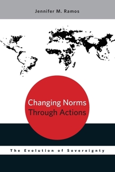 Paperback Changing Norms Through Actions: The Evolution of Sovereignty Book