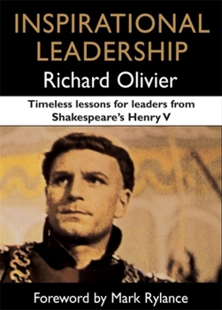 Paperback Inspirational Leadership: Timeless Lessons for Leaders from Shakespeare's Henry V Book