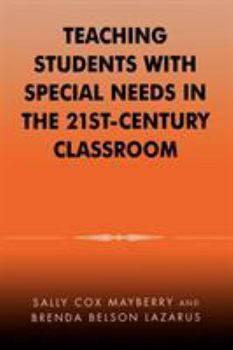 Paperback Teaching Students with Special Needs in the 21st Century Classroom Book