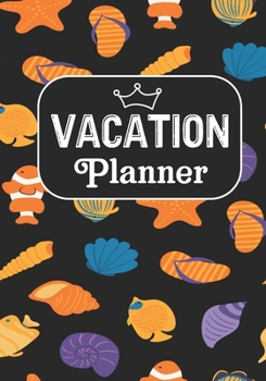 Vacation planner: Road Trip and Travel Journal, Adventures book,Memory Keepsake Notebook -Travelers Vacation Log Book for Women Men