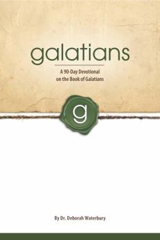 Paperback Galatians: A 90-Day Devotional on the Book of Galatians Book