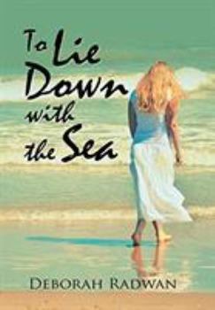 Hardcover To Lie Down with the Sea Book