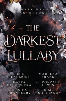 Paperback The Darkest Lullaby: A Dark Nanny Anthology Book