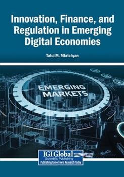 Innovation, Finance, and Regulation in Emerging Digital Economies