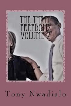 Paperback The Three Freedoms Volume 2: Entrepreneur For God Book