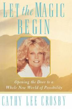 Hardcover Let the Magic Begin: Opening the Door to a Whole New World of Possibility Book