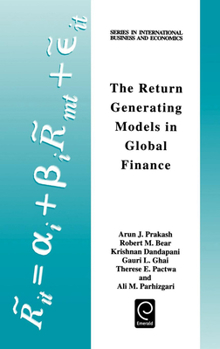 The Return Generating Models in Global Finance (Series in International Business and Economics) (Series in International Business and Economics)