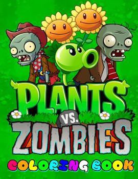 Paperback Plants Vs Zombies Coloring Book: Great Activity Book for Your Kids Book