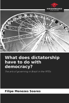 Paperback What does dictatorship have to do with democracy? Book