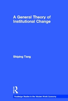 Paperback A General Theory of Institutional Change Book