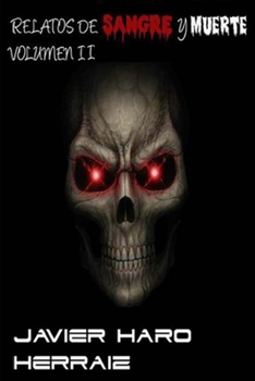 Paperback Relatos de Sangre Y Muerte Volumen II [Spanish] Book