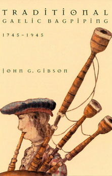 Paperback Traditional Gaelic Bagpiping, 1745-1945 Book