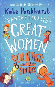 Paperback Fantastically Great Women Scientists and Their Stories Book