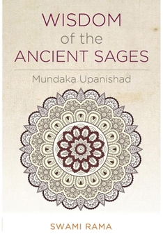 Paperback Wisdom of the Ancient Sages: Mundaka Upanishad Book