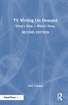 Hardcover TV Writing on Demand: What's Now + What's Next. Book