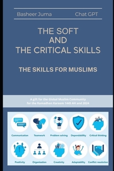 Paperback The Soft and the Critical Skills: The Skills for Muslims Book