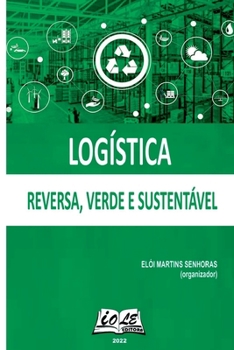 Paperback Logística: Reversa, Verde E Sustentável [Portuguese] Book