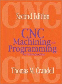 Hardcover CNC Machining and Programming: An Introduction Book