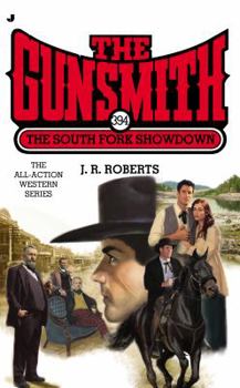 Mass Market Paperback The Gunsmith 394: The South Fork Showdown Book