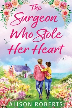 Paperback The Surgeon Who Stole Her Heart [Large Print] Book