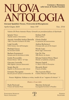 Nuova Antologia - a. CLIX, n. 2310, aprile-giugno 2024: Rivista di lettere, scienze ed arti. Serie trimestrale fondata da Giovanni Spadolini (Italian Edition)