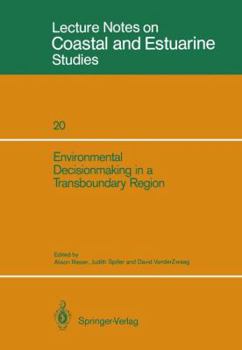 Paperback Environmental Decisionmaking in a Transboundary Region Book