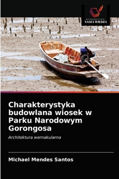 Paperback Charakterystyka budowlana wiosek w Parku Narodowym Gorongosa [Polish] Book