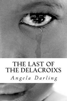 Paperback The Last of the Delacroixs Book