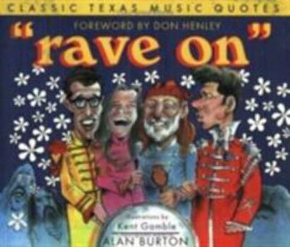 Paperback Rave on: Classic Texas Music Quotes Book