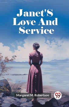 Paperback Janet'S Love And Service Book