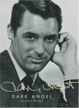 Hardcover Cary Grant: Dark Angel Book