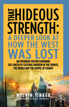 Paperback That Hideous Strength: A Deeper Look at How the West Was Lost Book