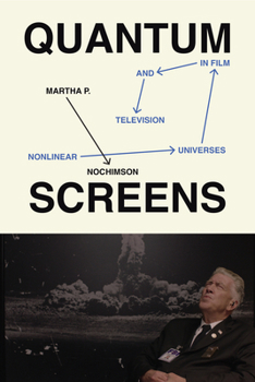 Paperback Quantum Screens: Nonlinear Universes in Film and Television Book