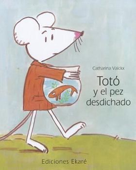 Hardcover Toto y El Pez Desdichado [Spanish] Book