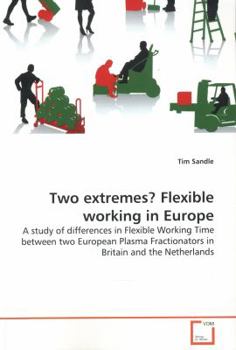 Paperback Two extremes? Flexible working in Europe Book