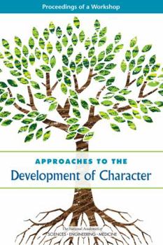 Paperback Approaches to the Development of Character: Proceedings of a Workshop Book