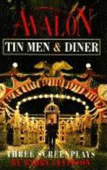 Paperback Avalon, Tin Men, Diner: Three Screenplays Book