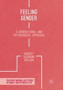 Paperback Feeling Gender: A Generational and Psychosocial Approach Book