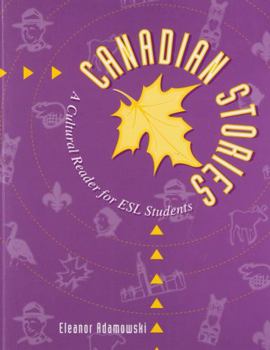 Paperback Canadian Stories: A Cultural Reader for ESL Students Book