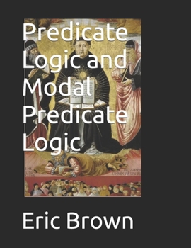 Paperback Predicate Logic and Modal Predicate Logic Book