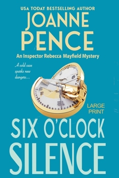 Paperback Six O'Clock Silence [Large Print]: An Inspector Rebecca Mayfield Mystery Book