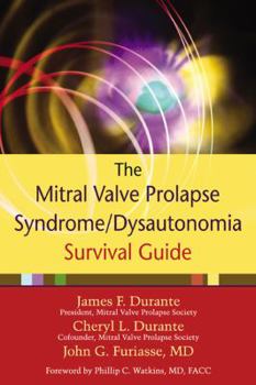 Paperback The Mitral Valve Prolapse Syndrome/Dysautonomia Survival Guide Book