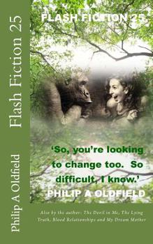 Paperback Flash Fiction 25: Advice: relax, unwind, there's always time to read flash fiction. Book